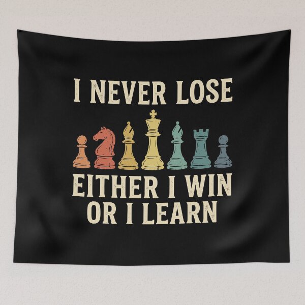 Item preview, I Never Lose Either I Win Or I Learn Chess Player Strategy Game designed and sold by Doodleoub.