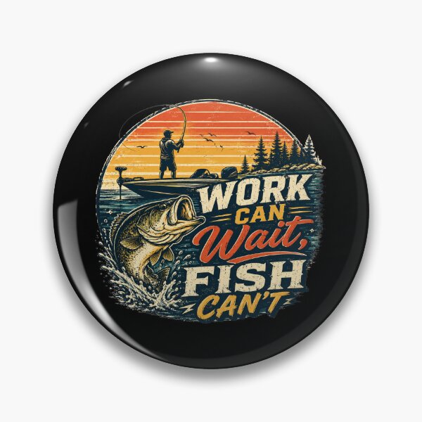 Item preview, Work Can Wait Fish Can't Fishing Vintage designed and sold by Courtesy-j.