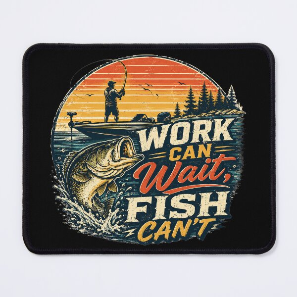 Item preview, Work Can Wait Fish Can't Fishing Vintage designed and sold by Courtesy-j.