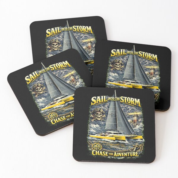 Item preview, Sail Into The Storm - Chase The Adventure designed and sold by CharltonWiggins.