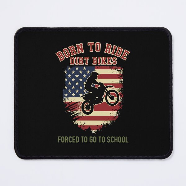 Item preview, Born To Ride Dirt Bikes Forced To Go To School Motocross Rider Student Patriot designed and sold by SofiBlair.