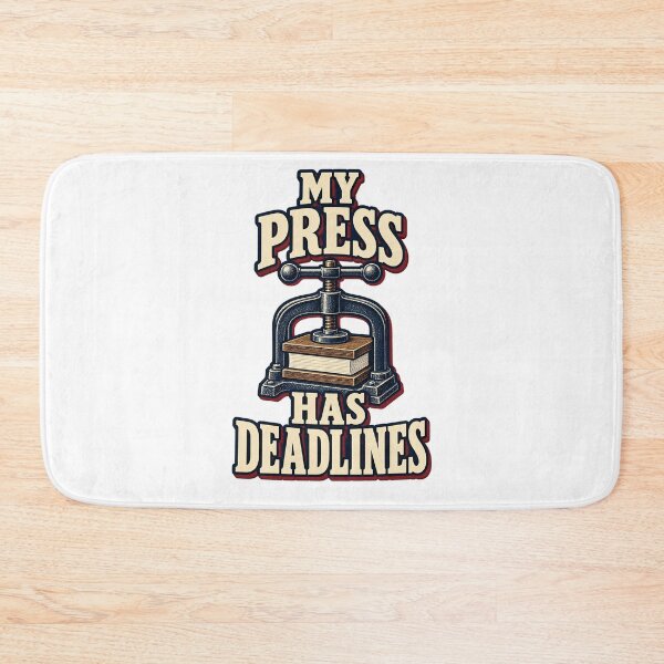 Item preview, My Press Has Deadlines Funny Bookbinder designed and sold by UrbanCanvvas.