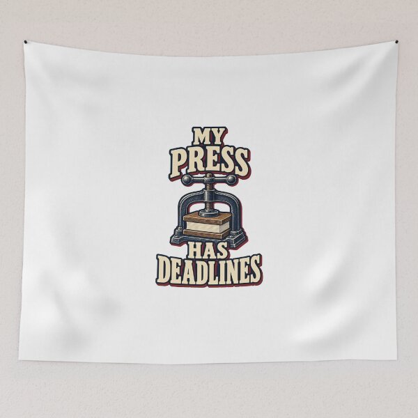 Item preview, My Press Has Deadlines Funny Bookbinder designed and sold by UrbanCanvvas.