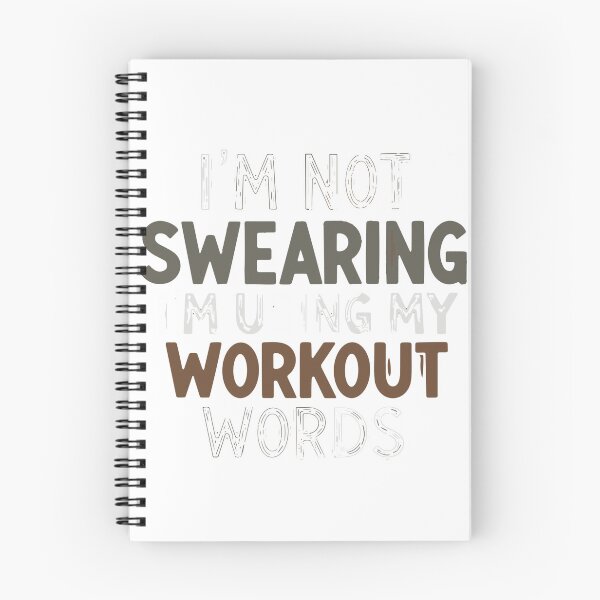 Item preview, I'm Not Swearing I'm Using My Workout Words Gym Humor Fitness Training designed and sold by SofiBlair.