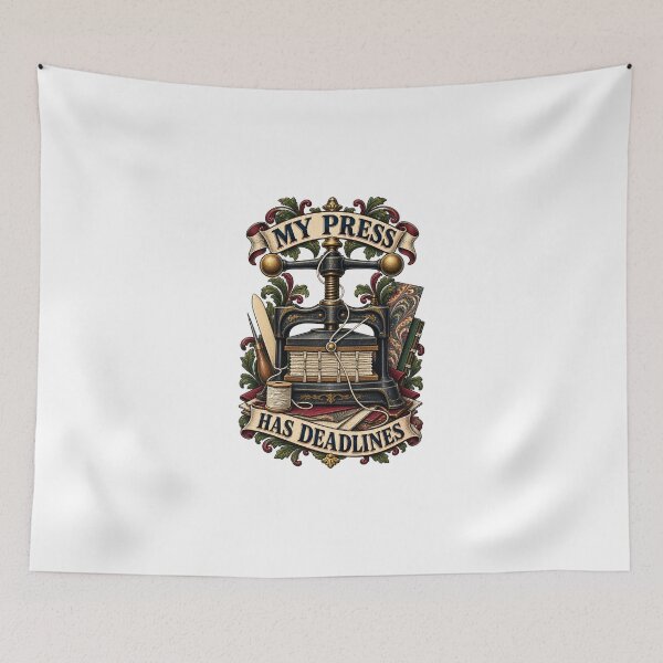 Item preview, My Press Has Deadlines Illustrated Book Arts designed and sold by UrbanCanvvas.