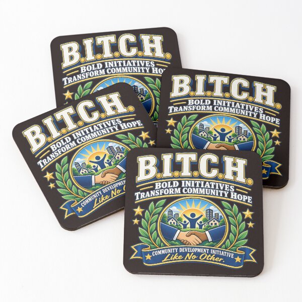 Item preview, B.I.T.C.H. – Bold Initiatives Transform Community Hope | Funny Corporate & Nonprofit Acronym Humor designed and sold by kjson1.