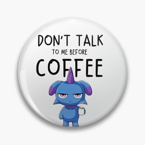Item preview, Depresso Pal Don't talk to me designed and sold by CuteNCool.