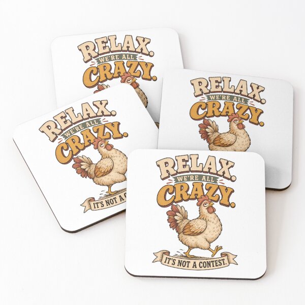Item preview, Relax. W're All Crazy. I'ts not a Contest. designed and sold by OUICHA.