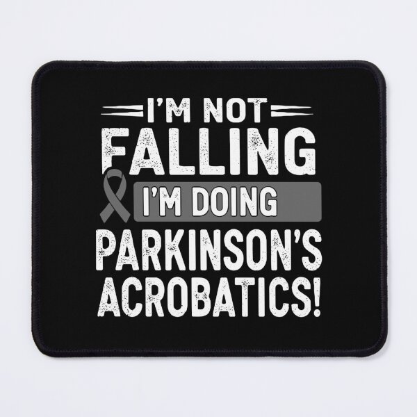 Item preview, I'm Not Falling I'm Doing Parkinson's Acrobatics! Parkinson's Disease Awareness Fighter Support designed and sold by SofiBlair.
