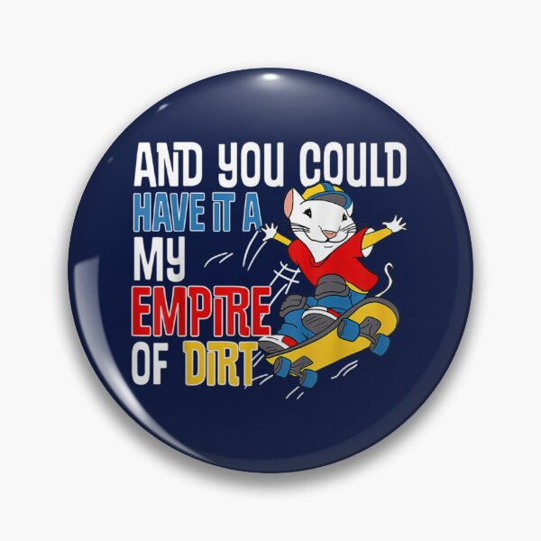 Item preview, And You Could Have It All My Empire Of Dirt Mouse Skateboard    designed and sold by SholomwE.