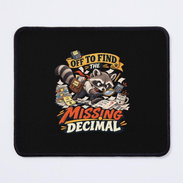 Item preview, Missing Decimal Accountant Humor Raccoon Detective designed and sold by PunchDrop.