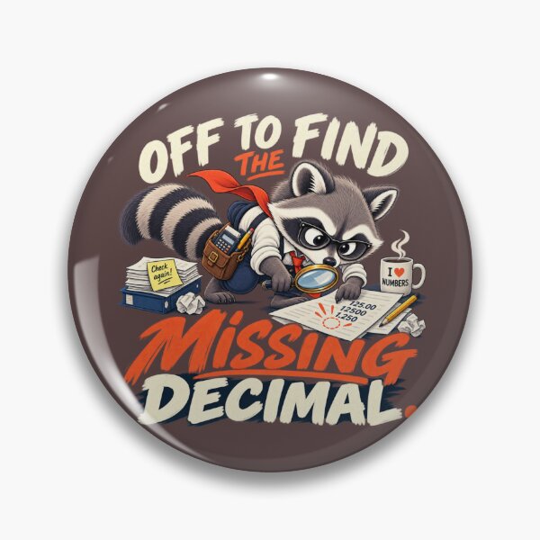 Item preview, Missing Decimal Raccoon Accountant Humor designed and sold by PunchDrop.