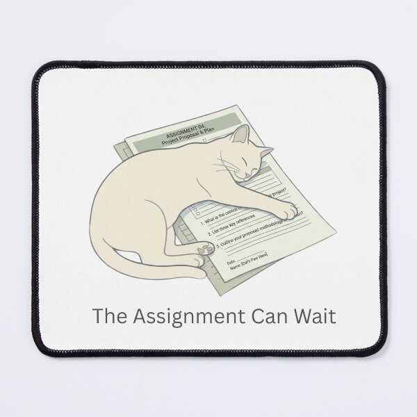 Item preview, The Assignment Can Wait - Cat Design designed and sold by RunningWhiskers.