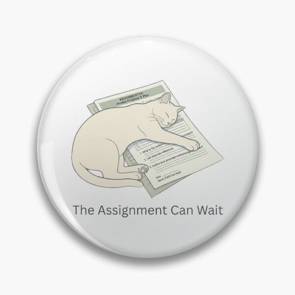 Item preview, The Assignment Can Wait - Cat Design designed and sold by RunningWhiskers.