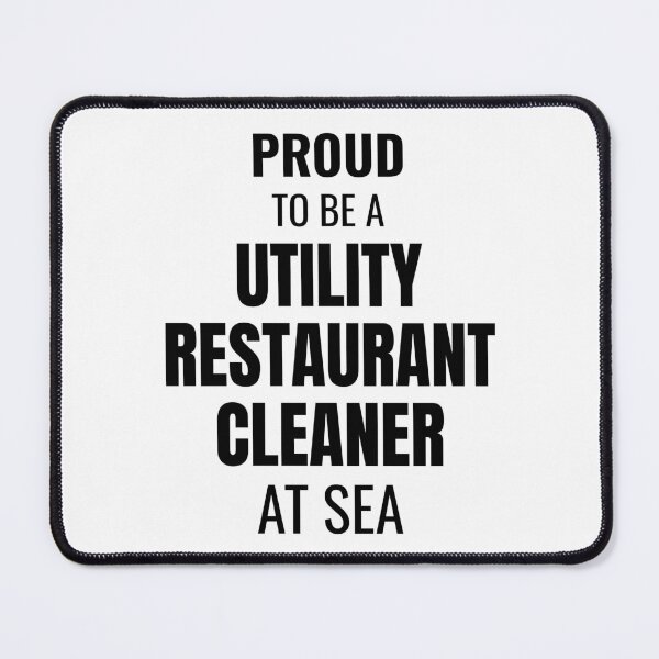 Item preview, Proud to be a Utility Restaurant Cleaner at Sea (Black) designed and sold by ShipCrewNation.