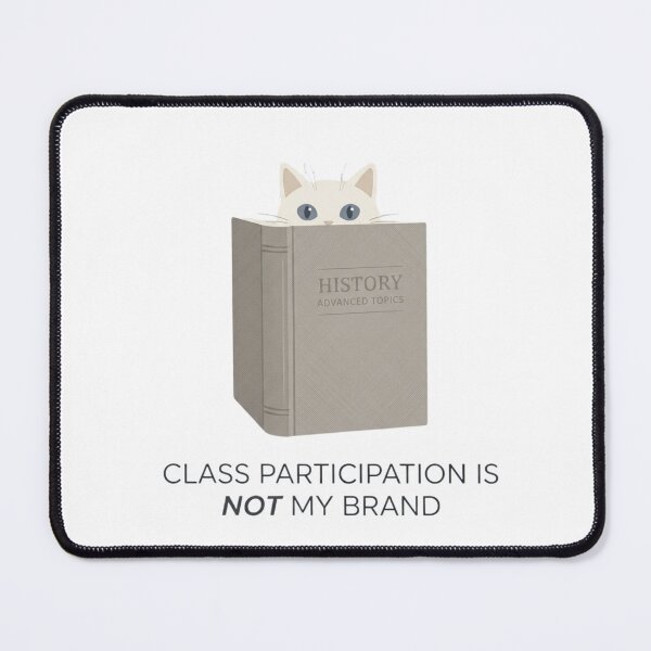 Item preview, Class Participation Is Not My Brand - Cat Design designed and sold by RunningWhiskers.