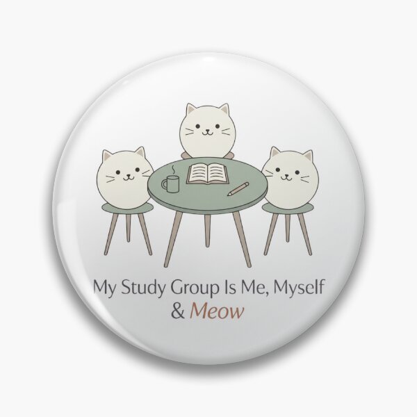 Item preview, My Study Group Is Me, Myself & Meow - Cat Design designed and sold by RunningWhiskers.