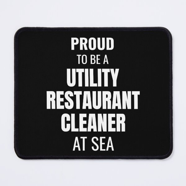 Item preview, Proud to be a Utility Restaurant Cleaner at Sea (White) designed and sold by ShipCrewNation.