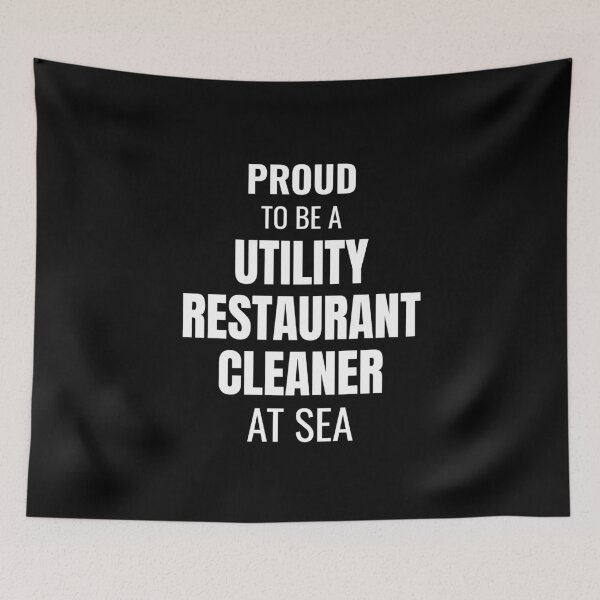 Item preview, Proud to be a Utility Restaurant Cleaner at Sea (White) designed and sold by ShipCrewNation.