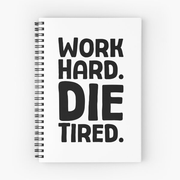 Item preview, Work Hard. Die Tired. - B_1 designed and sold by AhmedHelal24795.