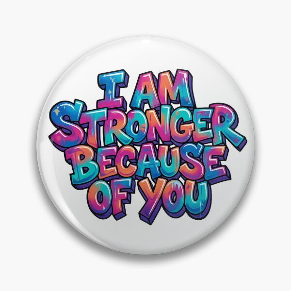 Item preview, I Am Stronger Because Of You designed and sold by rockazona.