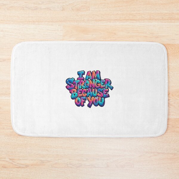 Item preview, I Am Stronger Because Of You designed and sold by rockazona.