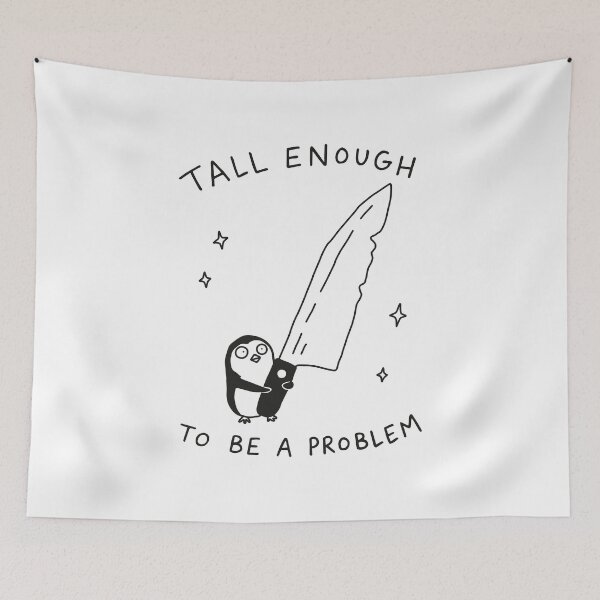 Item preview, Tall Enough to Be A Problem designed and sold by NQArtist.