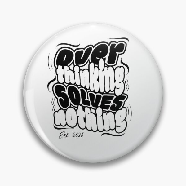 Item preview, Overthinking Solves Nothing – Funny Motivational Typography designed and sold by MindMess Studio.