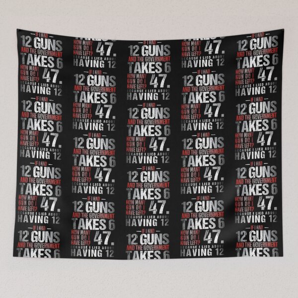 Item preview, If I Had 12 Guns And The Government Takes 6 Funny Gun Rights designed and sold by Noctivyra.