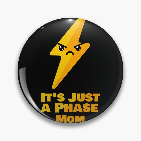 Item preview, It's Just A Phase Mom Funny Electrician Pun Lightning Bolt designed and sold by chaaval.