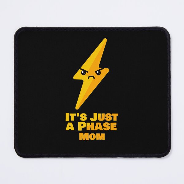 Item preview, It's Just A Phase Mom Funny Electrician Pun Lightning Bolt designed and sold by chaaval.