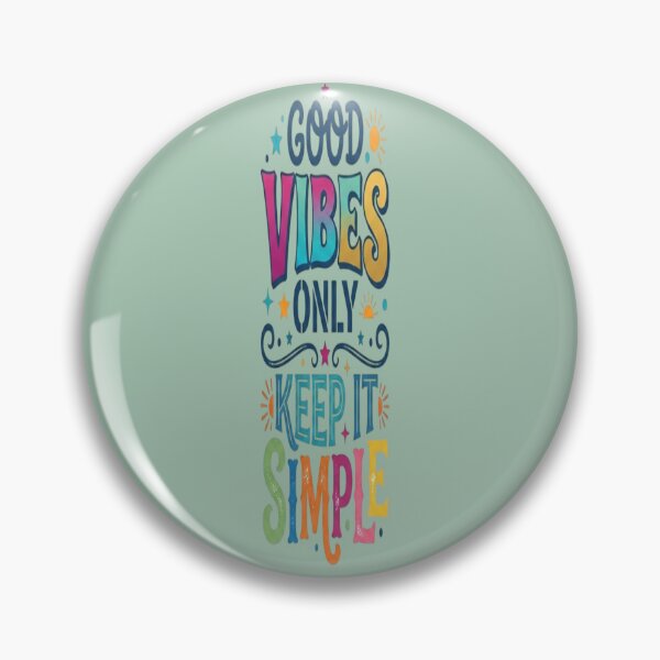 Item preview, Good Vibes Only Keep It Simple Typography Art designed and sold by Nakrisa.