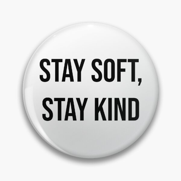 Item preview, Softness Tribe: Stay Soft Stay Kind Typography designed and sold by RedStreamStudio.