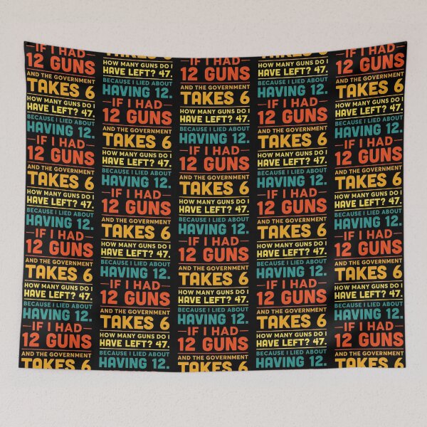 Item preview, If I Had 12 Guns Government Takes 6 designed and sold by Noctivyra.
