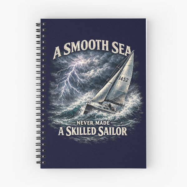 Item preview, A Smooth Sea Never Made A Skilled Sailor designed and sold by CharltonWiggins.