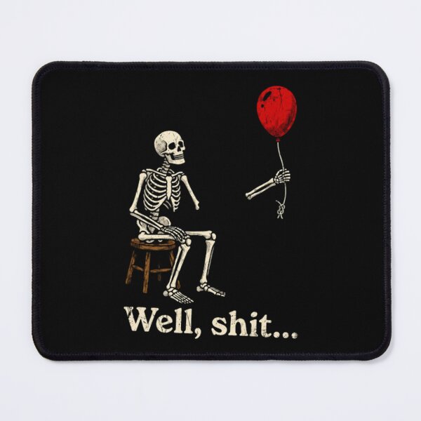 Item preview, Well Shit Skeleton, Funny Skeleton Lost Balloon, Dark Humor Sarcastic Top, Spooky Halloween designed and sold by Tonkhawartwork.