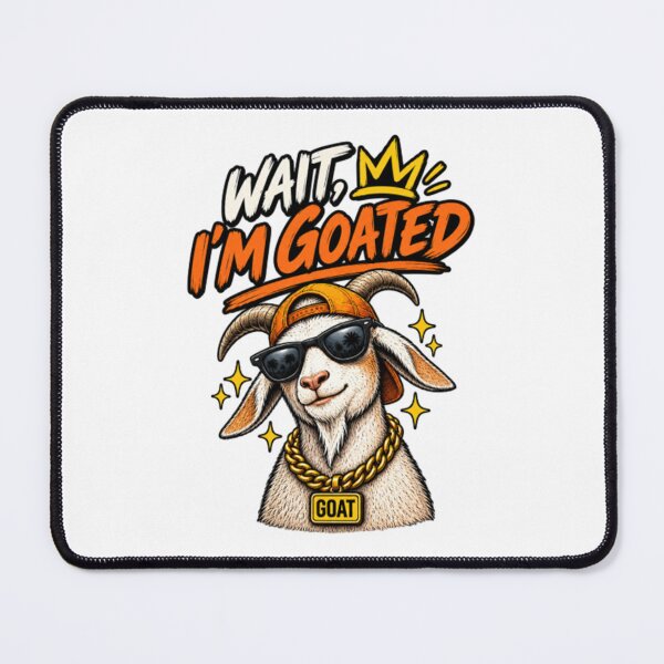 Item preview, Wait I'm Goated, Funny Goat Meme designed and sold by Tonkhawartwork.
