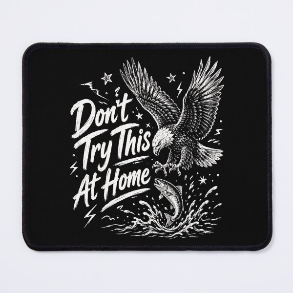 Item preview, Eagle Freedom Quote Don’t Try This At Home Graphic designed and sold by ROUX-ART.
