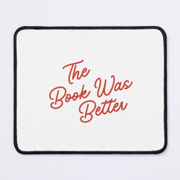 Item preview, The Book Was Better | Bookish | Booktok  designed and sold by The Turquoise Brush.