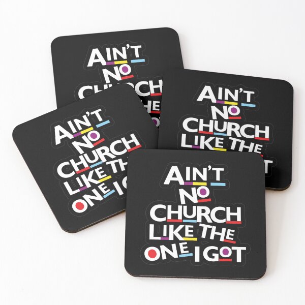 Item preview, Ain't No Church Like The One I Got designed and sold by moabeArtistic.