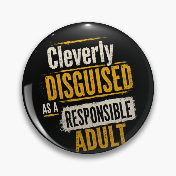 Item preview, Cleverly Disguised As A Responsible Adult Humorous Sarcastic Adulting designed and sold by RetroMini2026.
