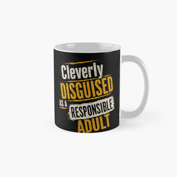 Item preview, Cleverly Disguised As A Responsible Adult Humorous Sarcastic Adulting designed and sold by RetroMini2026.