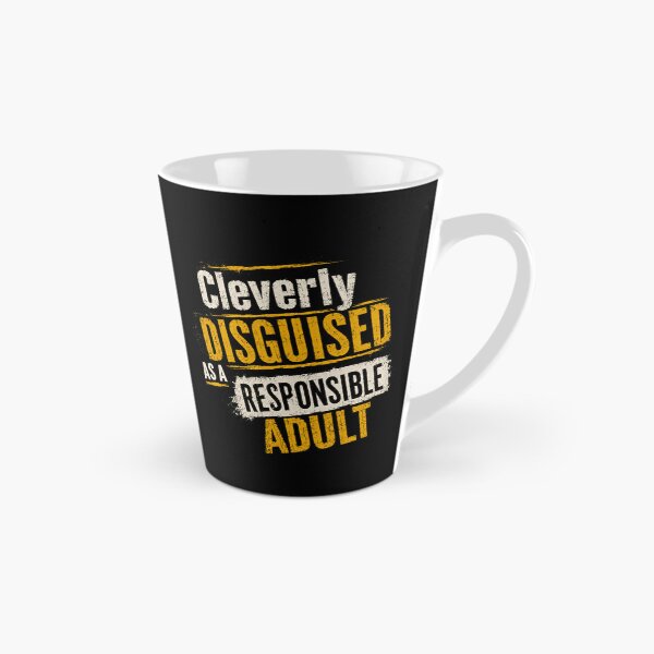 Item preview, Cleverly Disguised As A Responsible Adult Humorous Sarcastic Adulting designed and sold by RetroMini2026.