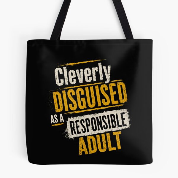 Item preview, Cleverly Disguised As A Responsible Adult Humorous Sarcastic Adulting designed and sold by RetroMini2026.