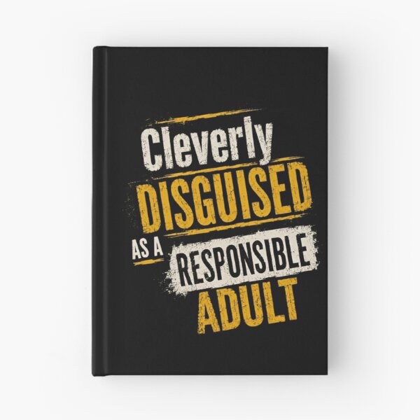 Item preview, Cleverly Disguised As A Responsible Adult Humorous Sarcastic Adulting designed and sold by RetroMini2026.