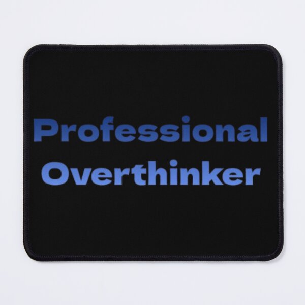 Item preview, Professional Overthinker designed and sold by JonHenr.