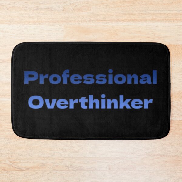 Item preview, Professional Overthinker designed and sold by JonHenr.