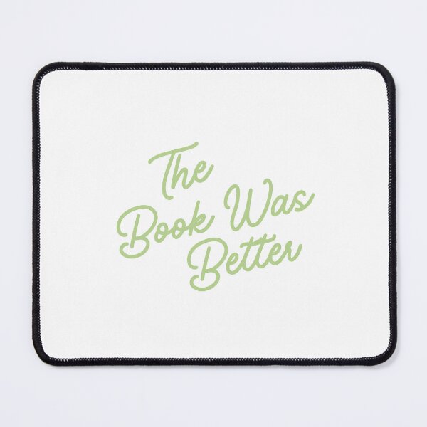 Item preview, The Book Was Better | Bookish | Booktok designed and sold by The Turquoise Brush.