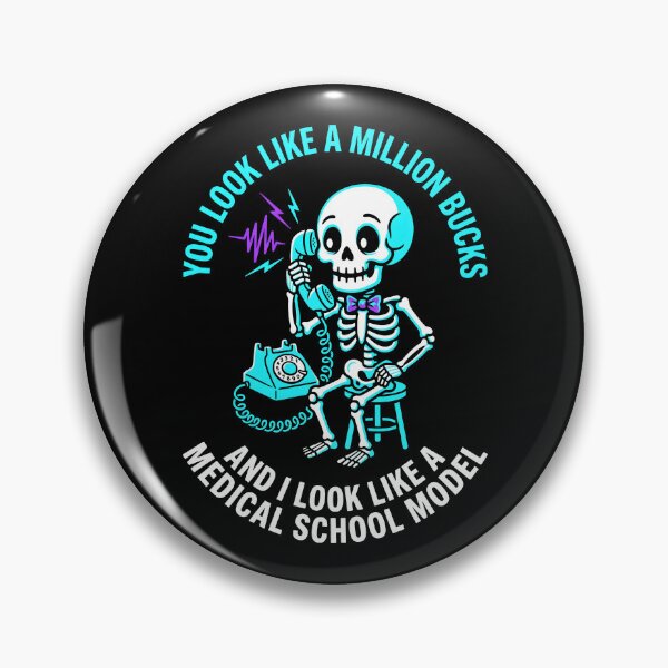 Item preview, Skeleton Phone You Look Like A Million Bucks Funny Med Student Gift. designed and sold by MyHappyArtShop.