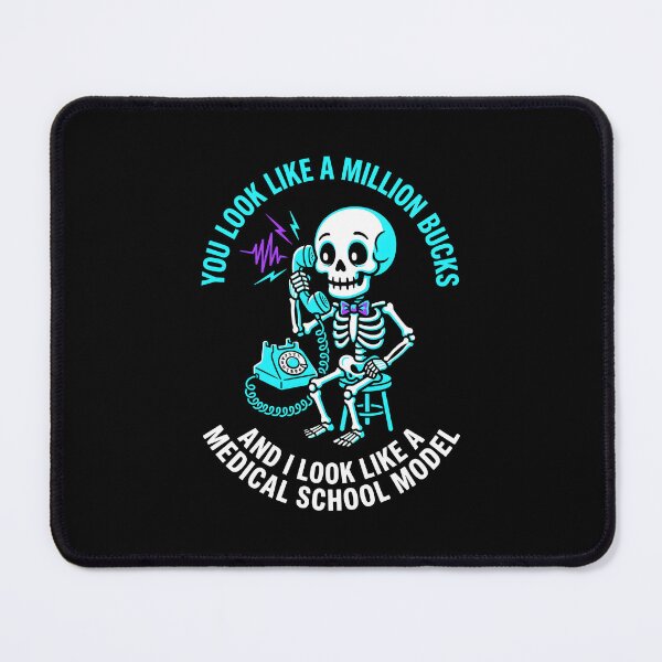 Item preview, Skeleton Phone You Look Like A Million Bucks Funny Med Student Gift. designed and sold by MyHappyArtShop.